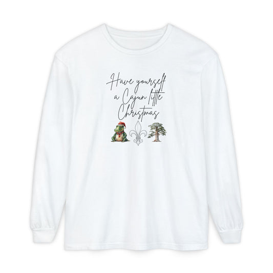 Have Yourself a Cajun Little Christmas Long Sleeve Tee